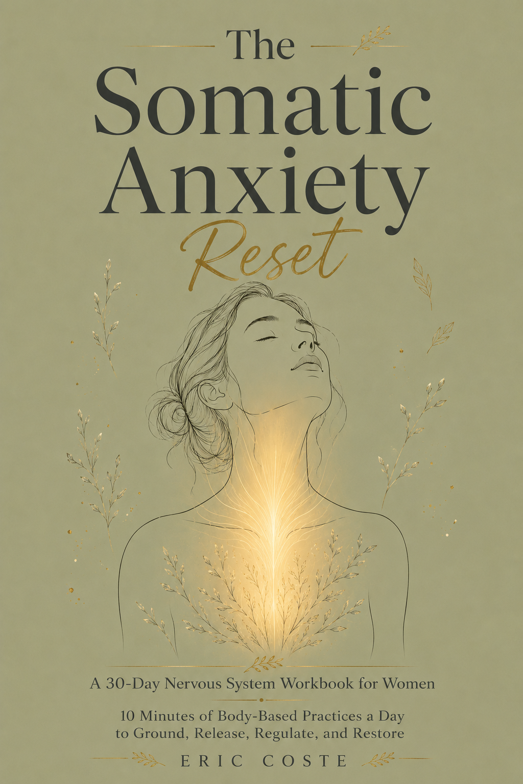 The Somatic Anxiety Reset book cover by Eric Coste -- a 30-day nervous system workbook for women